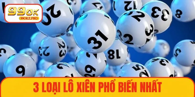 3 loại lô xiên phổ biến nhất