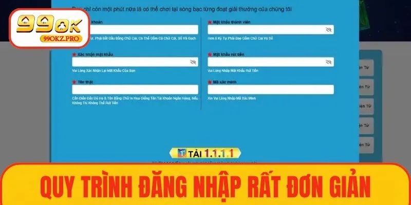 Quy trình đăng nhập rất đơn giản