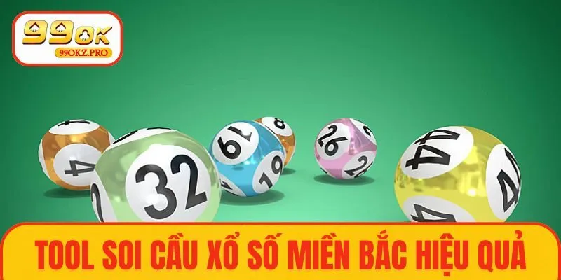 Cần hiểu được tool soi cầu xổ số Miền Bắc