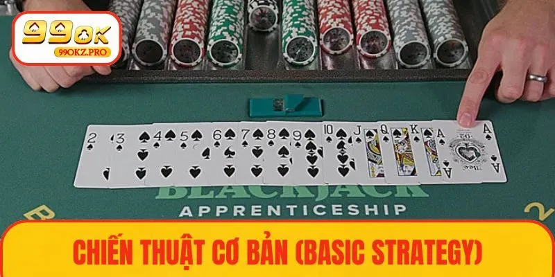 Học cách ghi nhớ chiến thuật cơ bản của cách chơi Black jack 